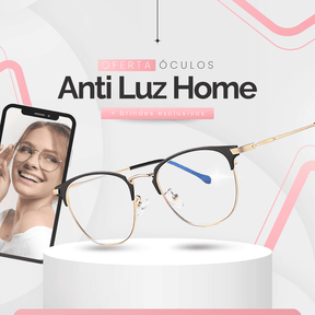 Óculos Home - Anti Luz Azul