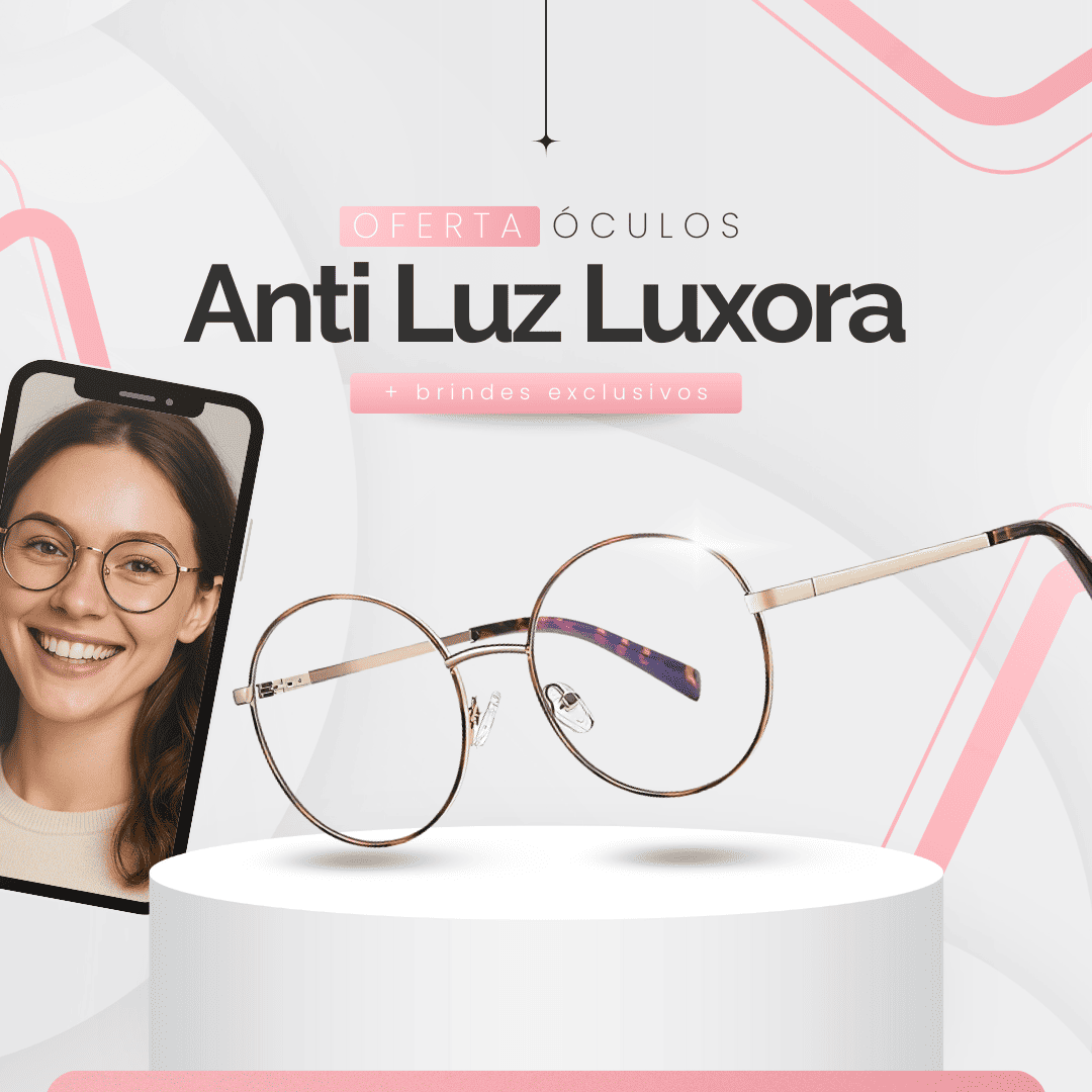 Óculos Anti Luz Azul Luxora