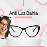 Óculos Bahia - Anti Luz Azul
