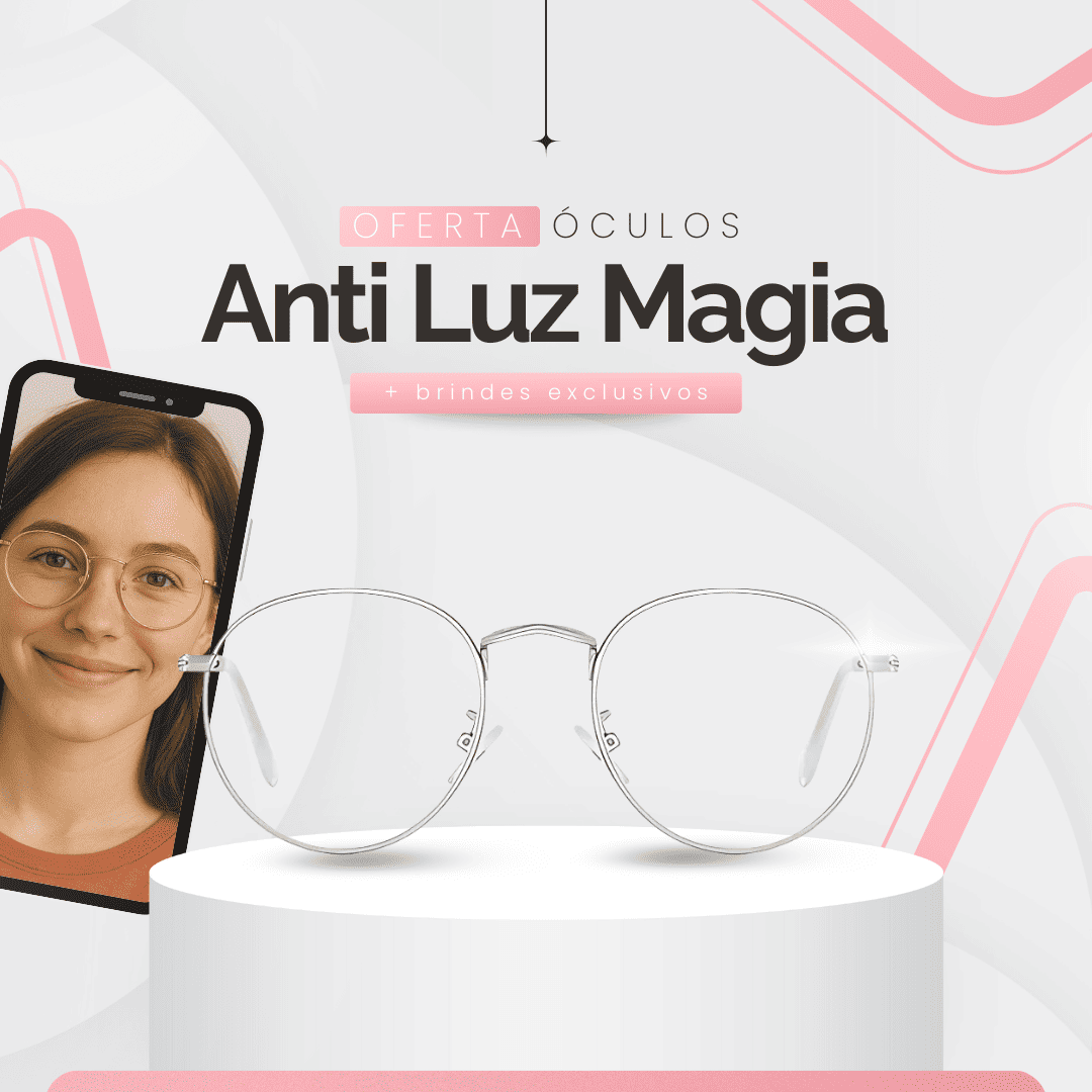Óculos Magia - Anti Luz Azul